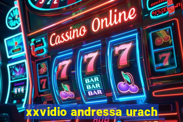 xxvidio andressa urach